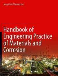 Handbook of Engineering Practice of Materials and Corrosion