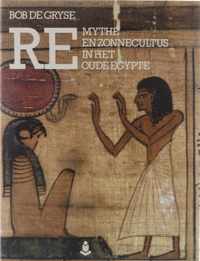 RE - mythe en zonnecultus in het oude Egypte - De Gryse Bob