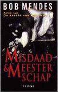 Misdaad en meesterschap - Bob Mendes