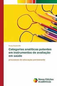 Categorias analiticas potentes em instrumentos de avaliacao em saude