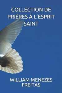 Collection de Prieres A l'Esprit Saint