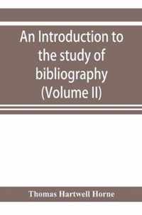 An introduction to the study of bibliography