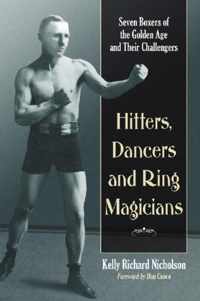 Hitters, Dancers and Ring Magicians