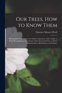 Our Trees, How to Know Them