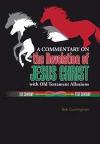 A Commentary on the Revelation of Jesus Christ with Old Testament Allusions