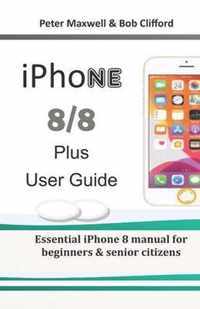 IPHONE 8/8 plus USER GUIDE