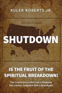 Shutdown: Is the fruit of the spiritual breakdown!