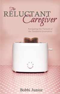 The Reluctant Caregiver