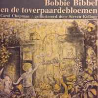 Bobbie Bibbel en de toverpaardebloemen