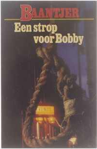 Een strop voor Bobby