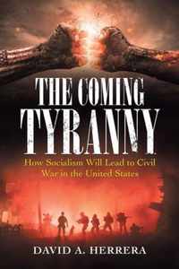 The Coming Tyranny