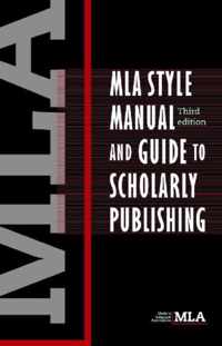 MLA Style Manual and Guide to Scholarly Publishing