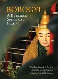 Bobogyi: A Burmese Spiritual Figure