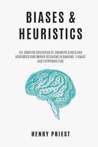 BIASES and HEURISTICS