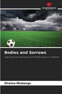 Bodies and Sorrows