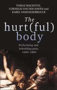 The Hurtful Body