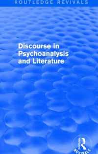 Discourse in Psychoanalysis and Literature (Routledge Revivals)