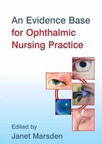 An Evidence Base for Ophthalmic Nursing Practice