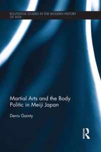 Martial Arts and the Body Politic in Meiji Japan