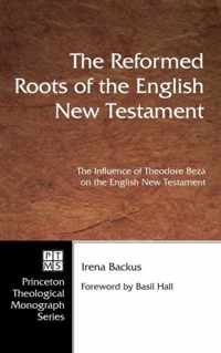 The Reformed Roots of the English New Testament