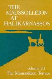 The Maussolleion at Halikarnassos