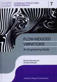 Flow-induced Vibrations: an Engineering Guide