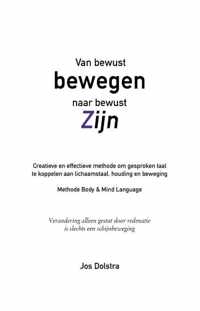 Van bewust bewegen naar bewust Zijn