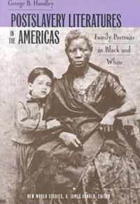 Postslavery Literatures in the Americas