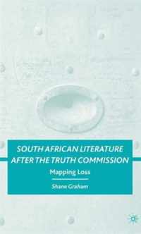 South African Literature After The Truth Commission