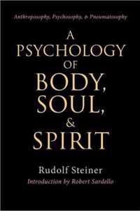 A Psychology of Body, Soul and Spirit Anthroposophy, Psychosophy, Pneumatosophy Cw 115