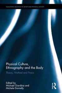 Physical Culture, Ethnography and the Body