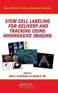 Stem Cell Labeling for Delivery and Tracking Using Noninvasive Imaging