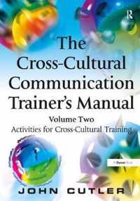 The Cross-Cultural Communication Trainer's Manual: Volume Two