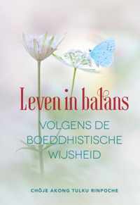 Leven in balans volgens de boeddhistische wijsheid