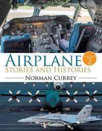 Airplane Stories and Histories