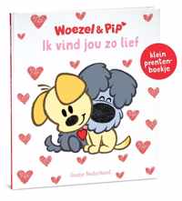 Woezel & Pip  -   Ik vind jou zo lief