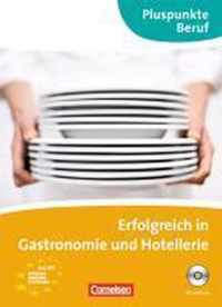 Pluspunkte Beruf. Erfolgreich in der Gastronomie. Kursbuch mit CD