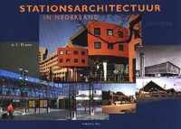 Stationsarchitectuur in Nederland 1938 / 1998