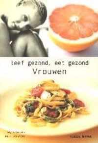 Leef Gezond Eet Gezond Vrouwen