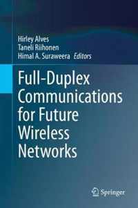 Full-Duplex Communications for Future Wireless Networks