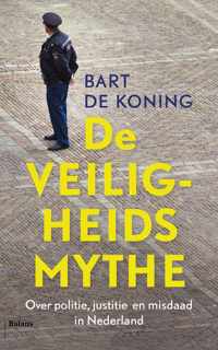 De veiligheidsmythe - Bart de Koning - Paperback (9789460035777)