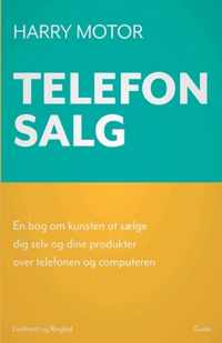 Telefonsalg. En bog om kunsten at saelge dig selv og dine produkter over telefonen og computeren