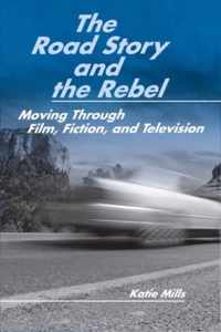 The Road Story And the Rebel