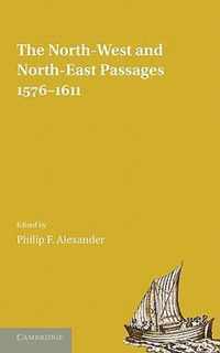 The North-West And North-East Passages, 1576-1611