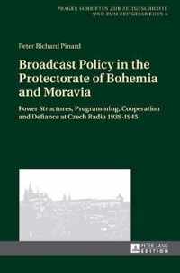 Broadcast Policy in the Protectorate of Bohemia and Moravia