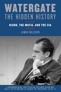 Watergate: The Hidden History