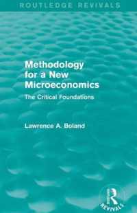 Methodology for a New Microeconomics (Routledge Revivals): The Critical Foundations