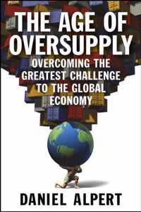 The Age of Oversupply