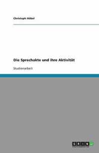 Die Sprechakte und ihre Aktivität