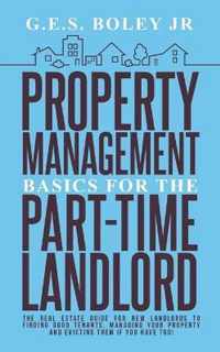 Property Management Basics for the Part-Time Landlord